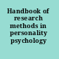 Handbook of research methods in personality psychology