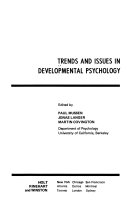 Trends and issues in developmental psychology /