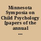 Minnesota Symposia on Child Psychology [papers of the annual symposia, 1966-1977, i.e. 1976]. Vol. 4.