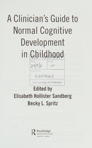 A clinician's guide to normal cognitive development in childhood /