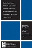 Marital conflict and children's externalizing behavior  : interactions between parasympathetic and sympathetic nervous system activity /