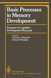 Basic processes in memory development : progress in cognitive development research /