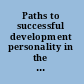 Paths to successful development personality in the life course /