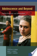 Adolescence and beyond family processes and development /