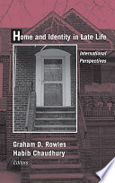 Home and identity in late life international perspectives