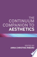 The Continuum companion to aesthetics /
