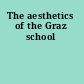 The aesthetics of the Graz school