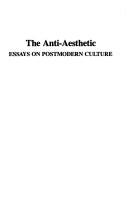 The Anti-aesthetic : essays on postmodern culture /