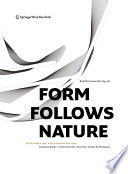 Form follows nature : eine Geschichte der Natur als Modell für Formfindung in Ingenieurbau, Architektur und Kunst = a history of nature as model for design in engineering, architecture and art /
