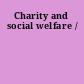 Charity and social welfare /