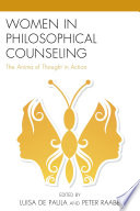 Women in philosophical counseling : the anima of thought in action /