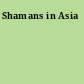 Shamans in Asia