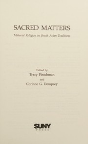 Sacred matters : material religion in South Asian traditions /