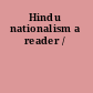 Hindu nationalism a reader /