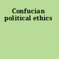 Confucian political ethics