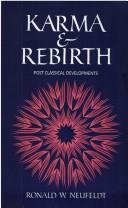 Karma and rebirth : post classical developments /