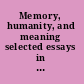 Memory, humanity, and meaning selected essays in honor of Andrei Pleșu's sixtieth anniversary /