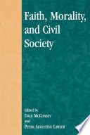 Faith, morality, and civil society /