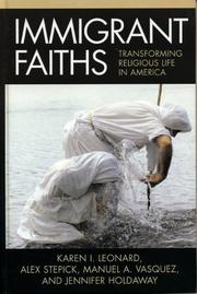 Immigrant faiths : transforming religious life in America /