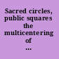 Sacred circles, public squares the multicentering of American religion /