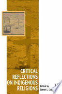 Critical reflections on indigenous religions /