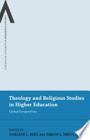 Theology and religious studies in higher education global perspectives /