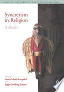 Syncretism in religion : a reader /