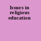 Issues in religious education