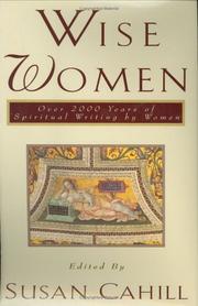 Wise women : over two thousand years of spiritual writing by women /