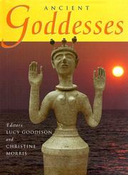 Ancient goddesses : the myths and the evidence /