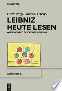 Leibniz Heute Lesen : Wissenschaft, Geschichte, Religion /