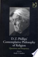 D.Z. Phillips' contemplative philosophy of religion questions and responses /