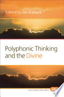 Polyphonic thinking and the divine