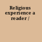 Religious experience a reader /