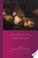 The law of God : exploring God and civilization /