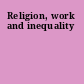 Religion, work and inequality