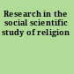 Research in the social scientific study of religion