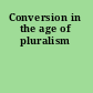 Conversion in the age of pluralism