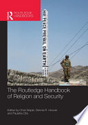 The Routledge handbook of religion and security