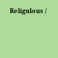 Religulous /