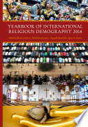 Yearbook of international religious demography 2014 /