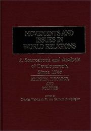 Movements and issues in world religions : a sourcebook and analysis of developments since 1945 /