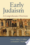 Early Judaism : a comprehensive overview /