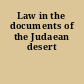 Law in the documents of the Judaean desert