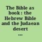 The Bible as book : the Hebrew Bible and the Judaean desert discoveries /