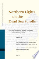 Northern lights on the Dead Sea scrolls proceedings of the Nordic Qumran Network 2003-2006 /