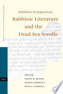 Rabbinic perspectives rabbinic literature and the Dead Sea scrolls : proceedings of the eighth International Symposium of the Orion Center for the Study of the Dead Sea Scrolls and Associated Literature, 7-9 January, 2003 /