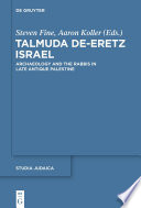 Talmuda de-Eretz Israel : archaeology and the rabbis in late antique Palestine /