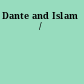 Dante and Islam /