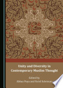 Unity and diversity in contemporary muslim thought /